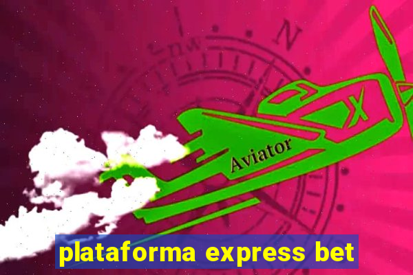 plataforma express bet